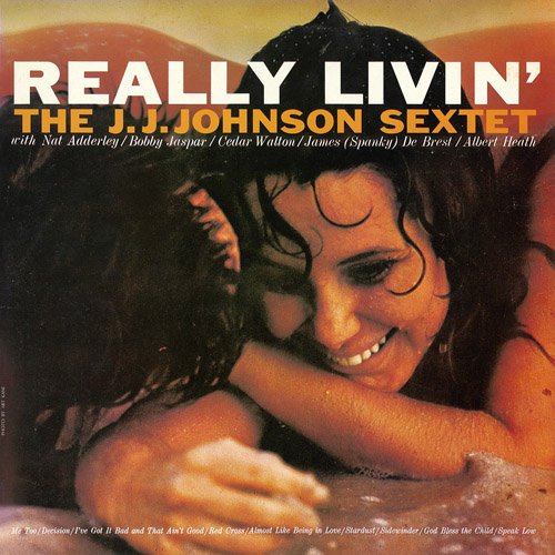 Album art work of Really Livin' by J.J. Johnson