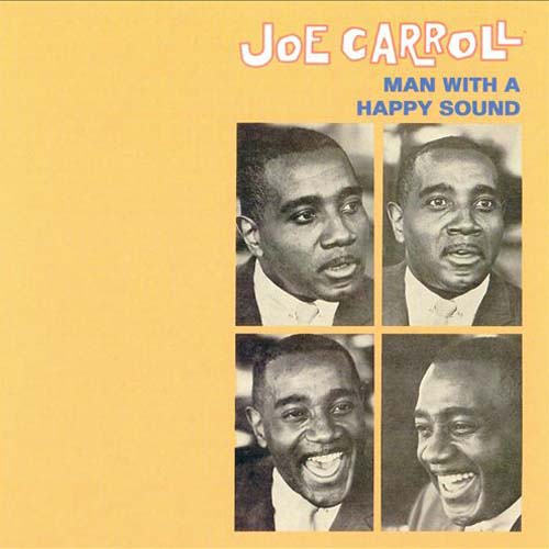 Album art work of The Man With A Happy Sound by Joe Carroll