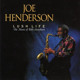 Album art work of Lush Life: The Music Of Billy Strayhorn by Joe Henderson