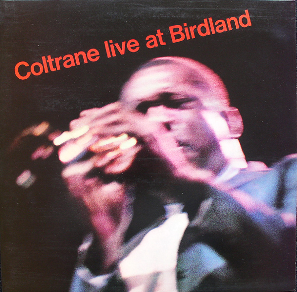 Album art work of Live At Birdland by John Coltrane