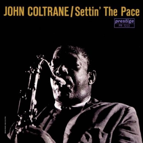 Album art work of Settin' The Pace by John Coltrane