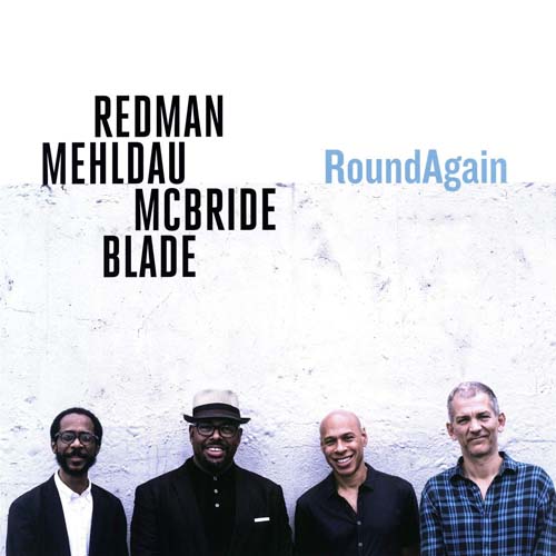 Album art work of RoundAgain by Joshua Redman, Brad Mehldau, Christian McBride & Brian Blade