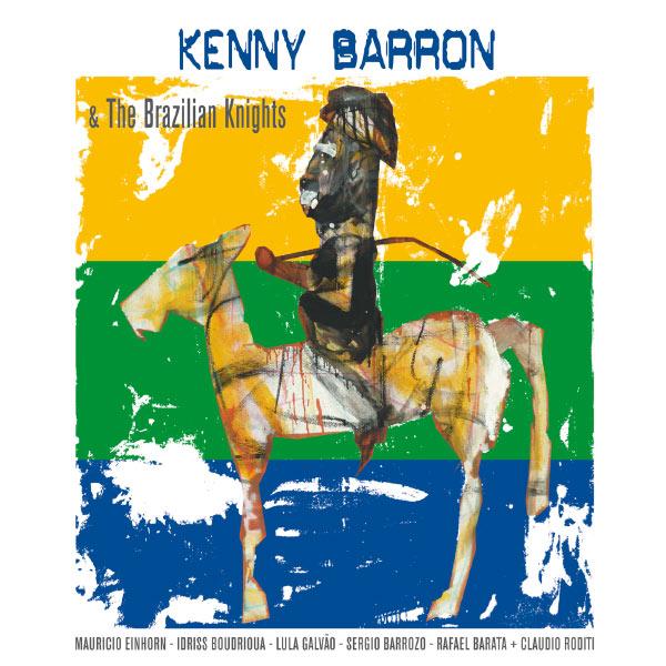 Album art work of Kenny Barron & The Brazilian Knights by Kenny Barron