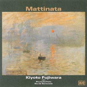 Album art work of Mattinata by Kiyoto Fujiwara