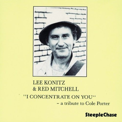 Album art work of I Concentrate On You by Lee Konitz & Red Mitchell