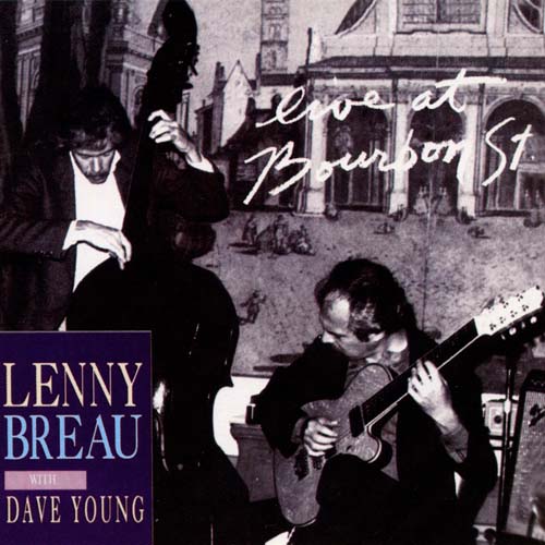 Album art work of Live At Bourbon St. by Lenny Breau & Dave Young