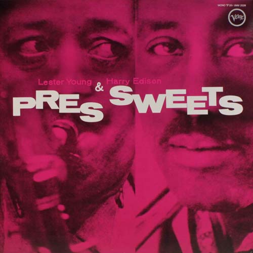 Album art work of Pres & Sweets by Lester Young & Harry Edison