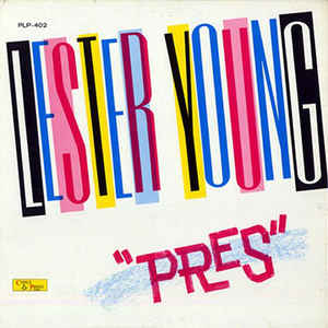 Album art work of Pres by Lester Young