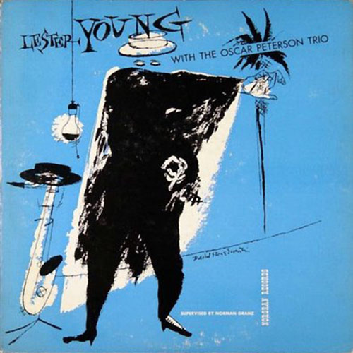 Album art work of The President Plays With Oscar Peterson Trio by Lester Young