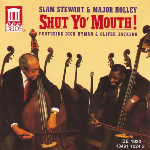 Album art work of Shut Yo' Mouth! by Major Holley & Slam Stewart