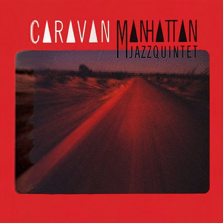 Album art work of Caravan by Manhattan Jazz Quintet