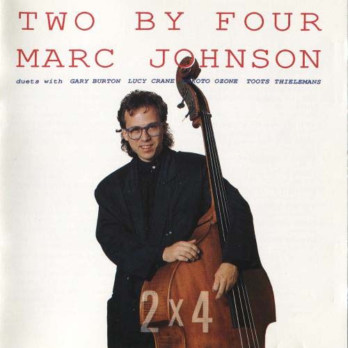 Album art work of Two By Four by Marc Johnson