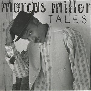 Album art work of Tales by Marcus Miller