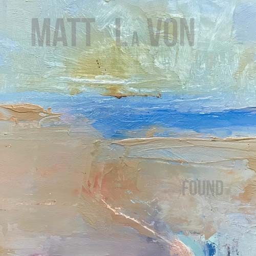 Album art work of Found by Matt La Von
