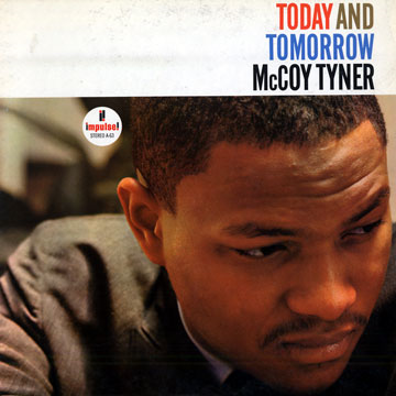 Album art work of Today And Tomorrow by McCoy Tyner