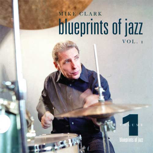 Album art work of Blueprints Of Jazz Vol. 1 by Mike Clark