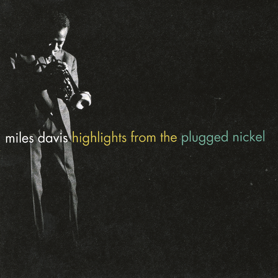Album art work of Highlights From The Plugged Nickel by Miles Davis