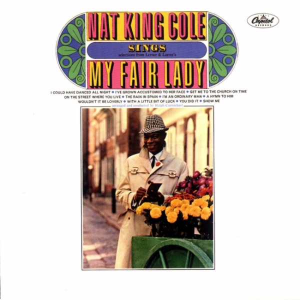 Album art work of Nat King Cole Sings My Fair Lady by Nat King Cole