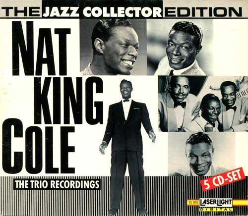 Album art work of The Jazz Collector Edition: Nat King Cole Trio Recordings by Nat King Cole