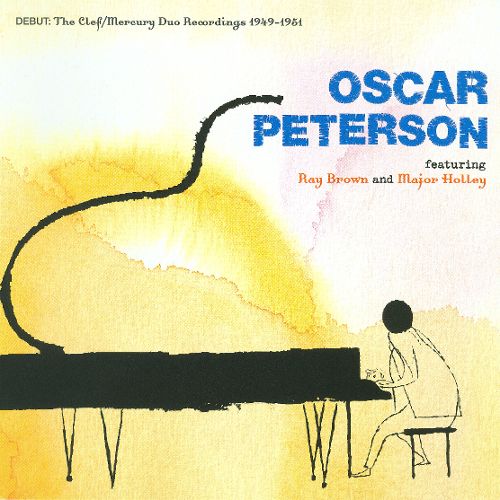 Album art work of Debut: The Clef/Mercury Duo Recordings 1949-1951 by Oscar Peterson