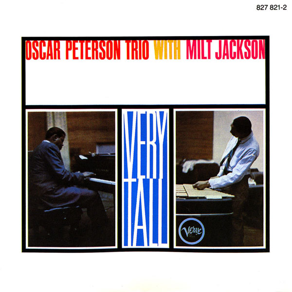 Album art work of Very Tall by Oscar Peterson & Milt Jackson
