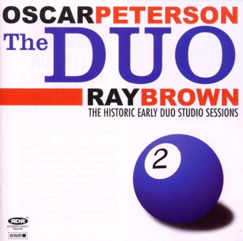 Album art work of The Duo: The Historic Early Studio Sessions Featuring Ray Brown by Oscar Peterson