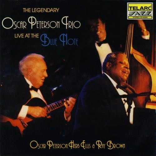 Album art work of The Legendary Oscar Peterson Trio Live At The Blue Note by Oscar Peterson