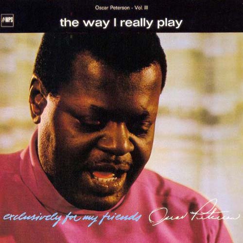 Album art work of The Way I Really Play by Oscar Peterson