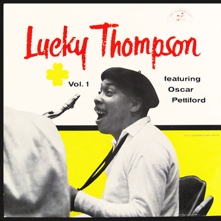 Album art work of Lucky Thompson featuring Oscar Pettiford, Vol. 1 by Oscar Pettiford