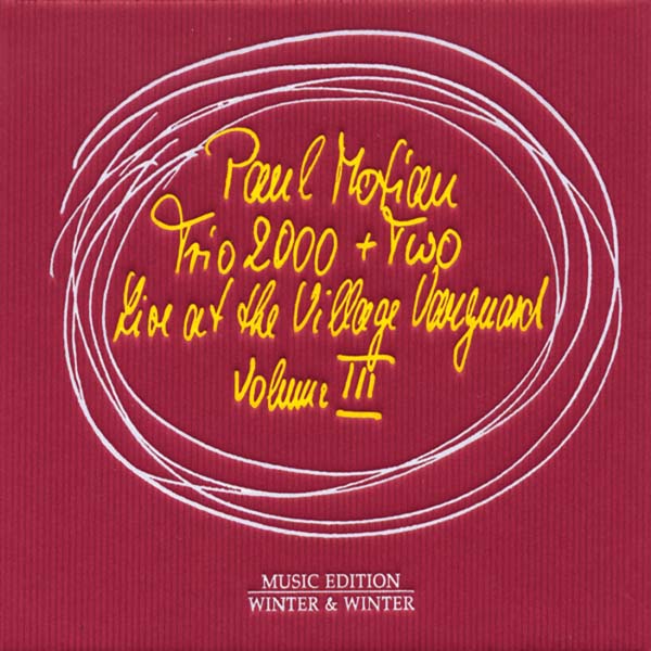 Album art work of Paul Motian Trio 2000 + Two: Live At The Village Vanguard, Vol. 3 by Paul Motian