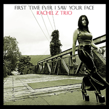 Album art work of First Time Ever I Saw Your Face by Rachel Z