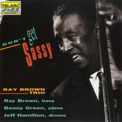 Album art work of Don't Get Sassy by Ray Brown