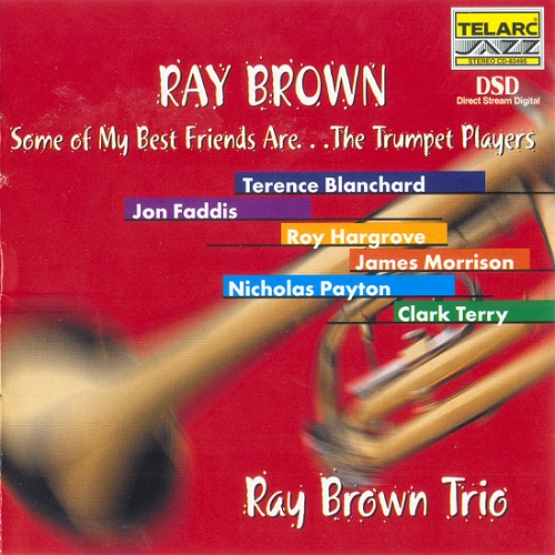 Album art work of Some Of My Best Friends Are...The Trumpet Players by Ray Brown