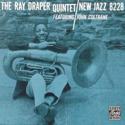 Album art work of The Ray Draper Quintet Featuring John Coltrane by Ray Draper
