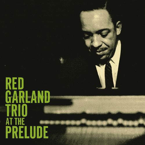Album art work of Red Garland Trio At The Prelude by Red Garland