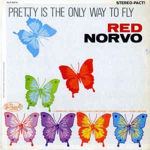 Album art work of Pretty Is The Only Way To Fly by Red Norvo