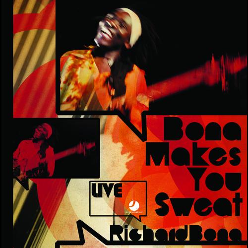 Album art work of Bona Makes You Sweat - Live by Richard Bona