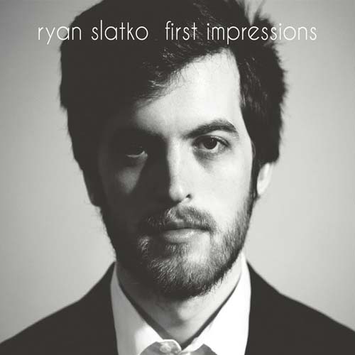 Album art work of First Impressions by Ryan Slatko