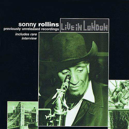 Album art work of Live In London, Vol. 2 by Sonny Rollins