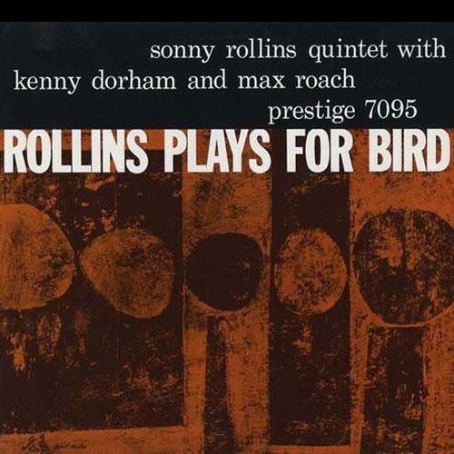 Album art work of Rollins Plays For Bird by Sonny Rollins