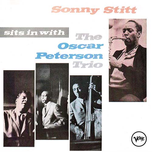 Album art work of Sonny Stitt Sits In With The Oscar Peterson Trio by Sonny Stitt