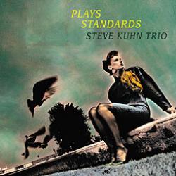 Album art work of Plays Standards by Steve Kuhn