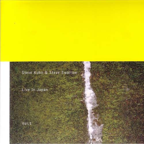 Album art work of Live In Japan, Vol. 1 by Steve Kuhn & Steve Swallow