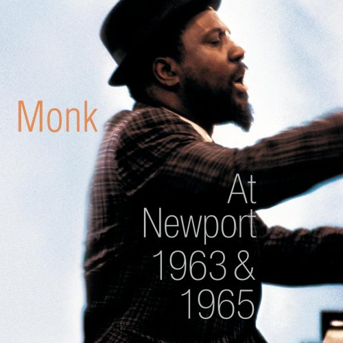 Album art work of Live At Newport 1963 & 1965 by Thelonious Monk
