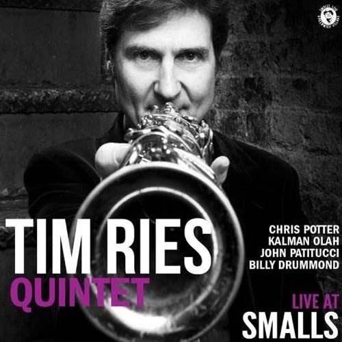 Album art work of Tim Ries Quintet - Live At Smalls by Tim Ries