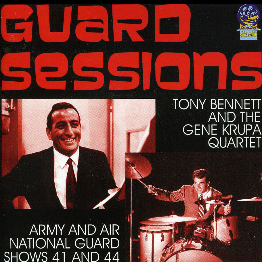 Album art work of Tony Bennett And The Gene Krupa Quartet : Guard Sessions by Tony Bennett & Gene Krupa