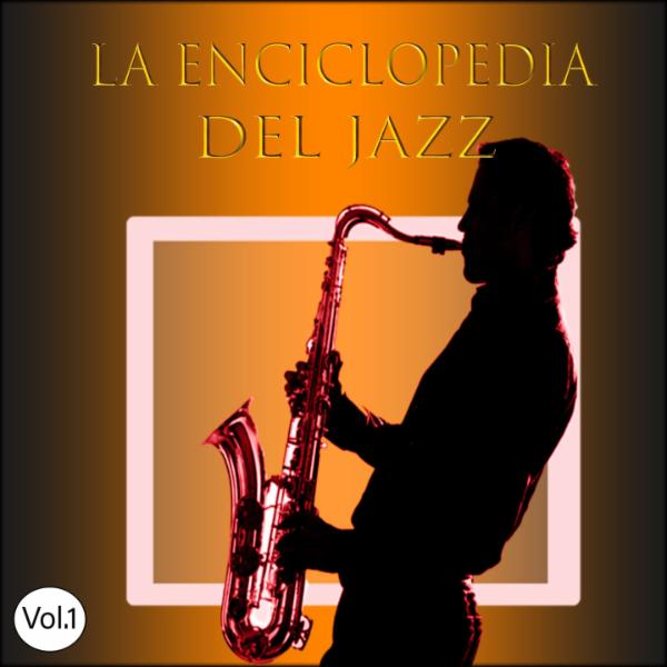 Album art work of La Enciclopedia del Jazz, Vol. 1 by Various Artist