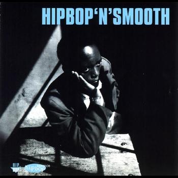Album art work of Hip Bop'N Smooth by Various Artists