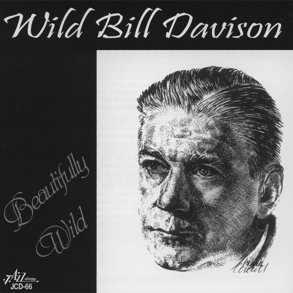 Album art work of Beautifully Wild by Wild Bill Davison