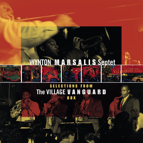 Album art work of Selections From The Village Vanguard Box by Wynton Marsalis